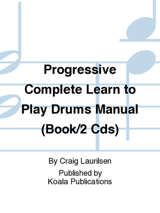 Progressive Complete Learn to Play Drums Manual (Book/2 Cds)