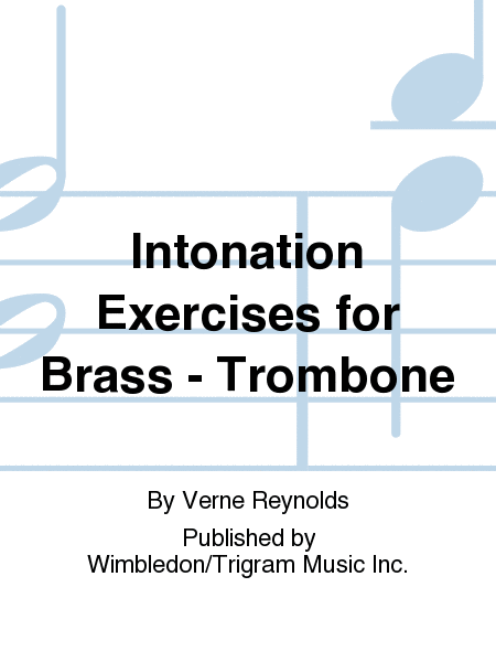 Intonation Exercises for Brass - Trombone