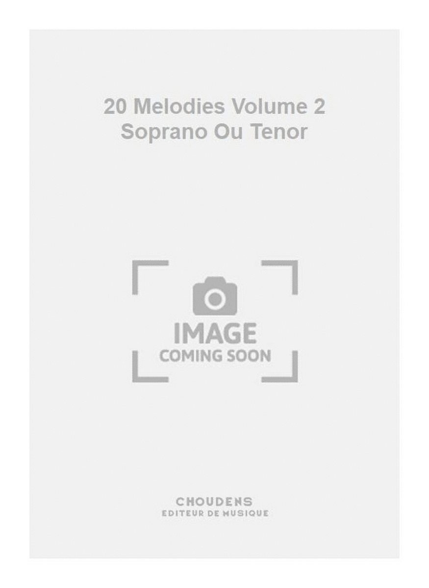 20 Melodies Volume 2 Soprano Ou Tenor