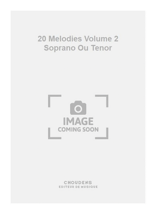 Book cover for 20 Melodies Volume 2 Soprano Ou Tenor