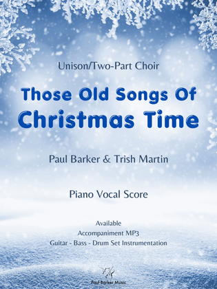 Those Old Songs of Christmas Time (Piano/Vocal Score)