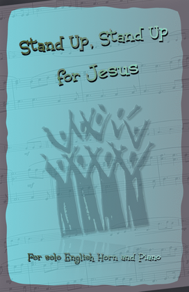 Stand Up, Stand Up for Jesus, Gospel Hymn for English Horn and Piano