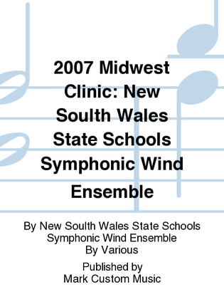 2007 Midwest Clinic: New Soulth Wales State Schools Symphonic Wind Ensemble