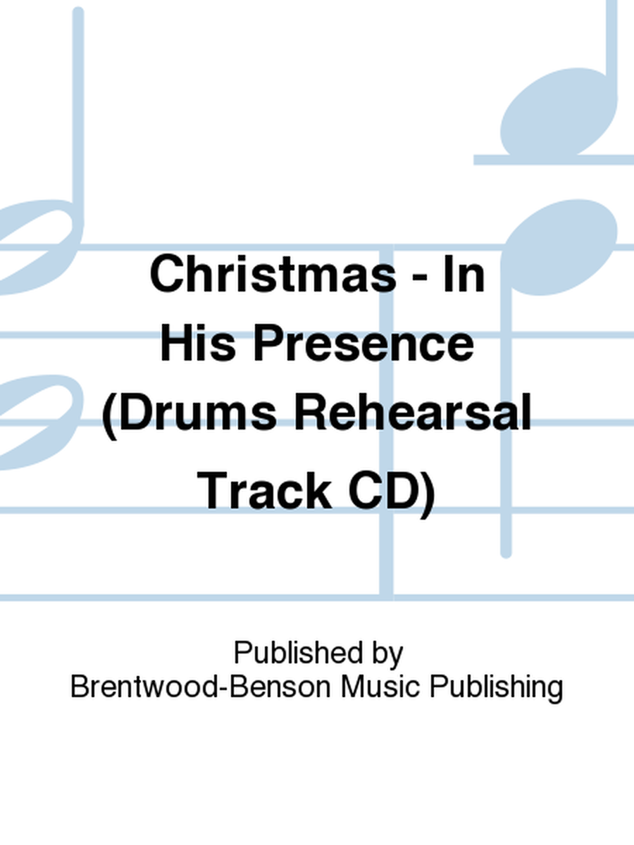 Christmas - In His Presence (Drums Rehearsal Track CD)