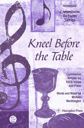 Kneel Before The Table