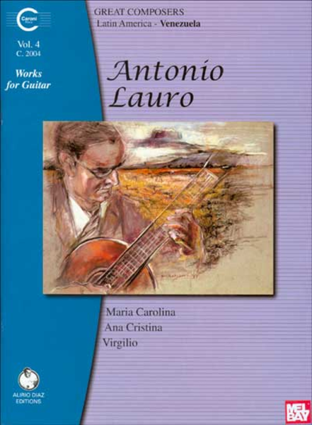 Antonio Lauro Works for Guitar, Volume 4