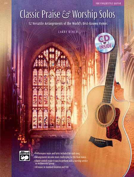 Classic Praise And Worship Solos For Fingerstyle Guitar (Book And Cd)