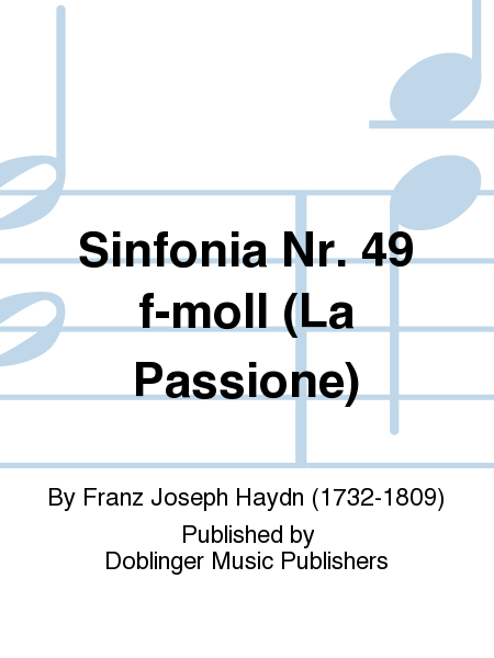 Sinfonia Nr. 49 f-moll (La Passione)
