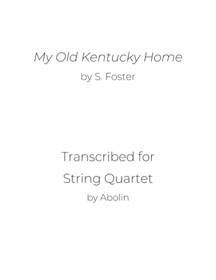 Book cover for Foster: My Old Kentucky Home - String Quartet