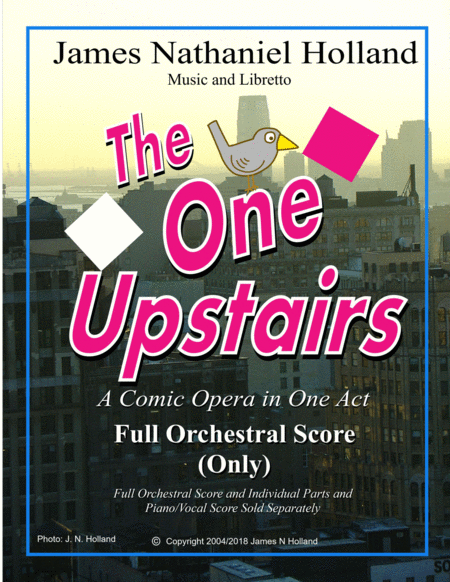 The One Upstairs, A Comic Opera in One Act, Full Orchestral Score Only