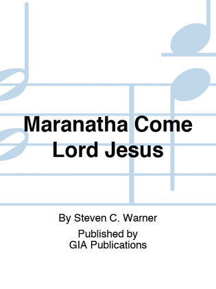 Book cover for Maranatha Come Lord Jesus