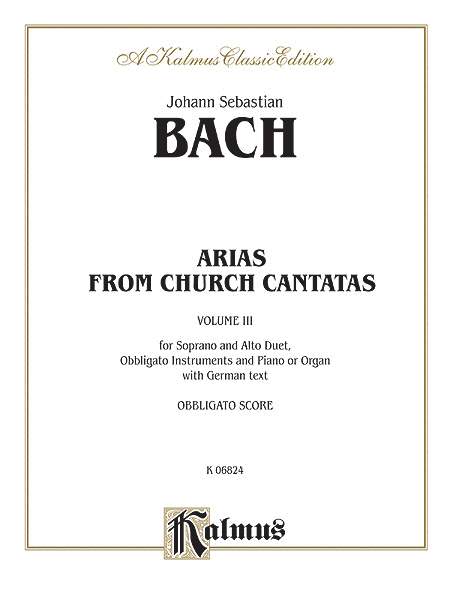 Johann Sebastian Bach : Soprano and Alto Arias, Volume III (4 Duets)