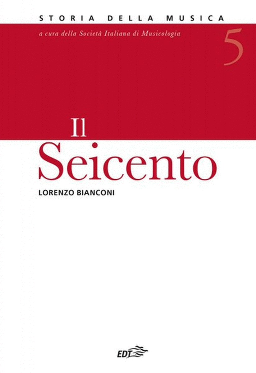 Storia Della Musica : Vol.5 Il Seicento