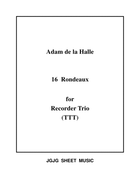 Sixteen Medieval Rondeaux for Recorder Trio - Score Only image number null