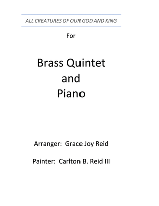 ALL CREATURES OF OUR GOD AND KING arranged for Brass Quintet and Piano -- FULL SCORE