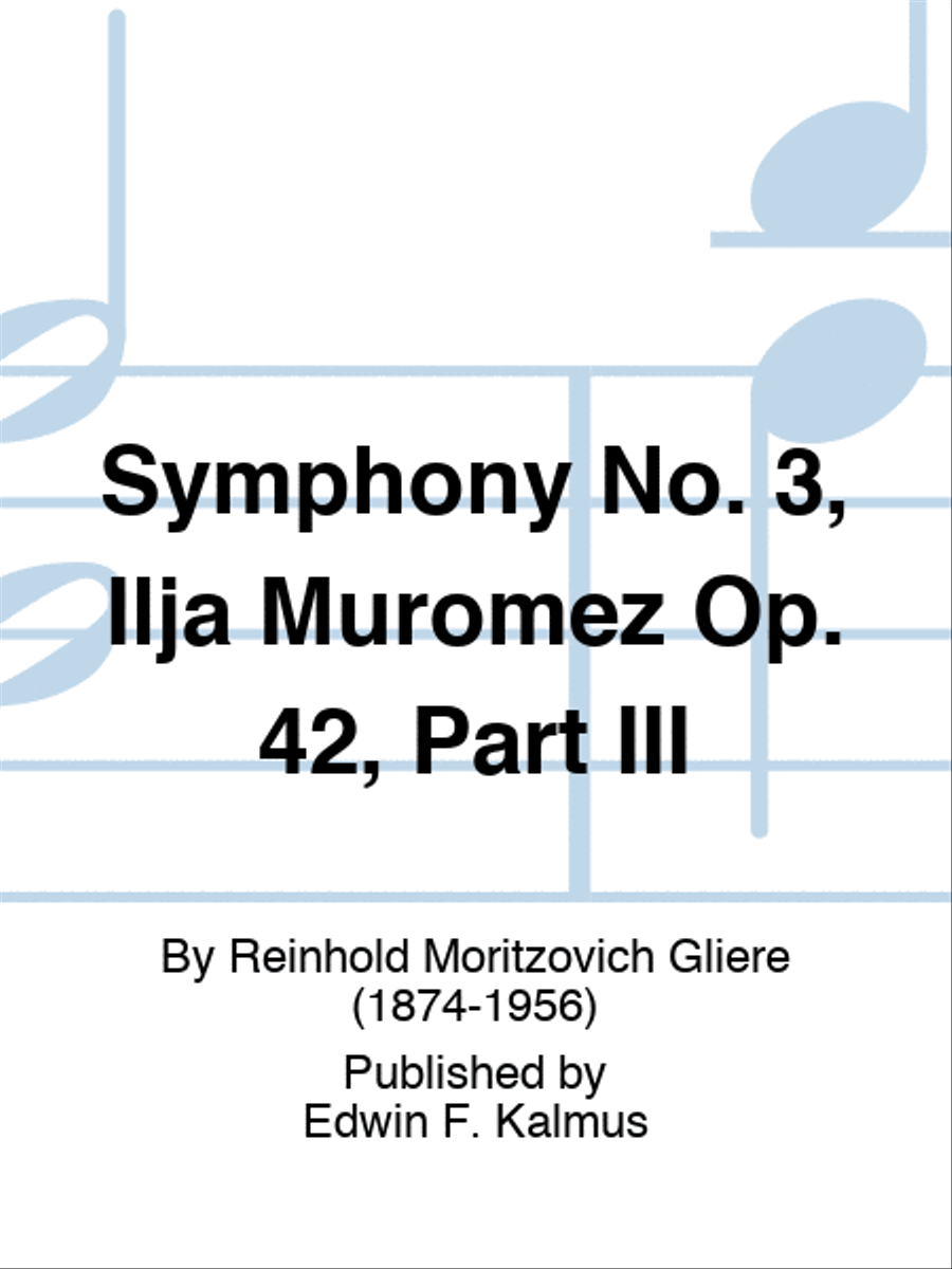 Symphony No. 3, Ilja Muromez Op. 42, Part III Orchestra scores gallery preview page 1