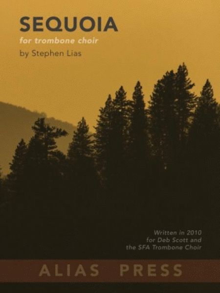 Sequoia by Stephen Lias Bass Trombone - Sheet Music