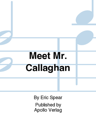 Meet Mr. Callaghan