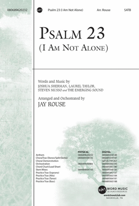 Book cover for Psalm 23 (I Am Not Alone) - Anthem