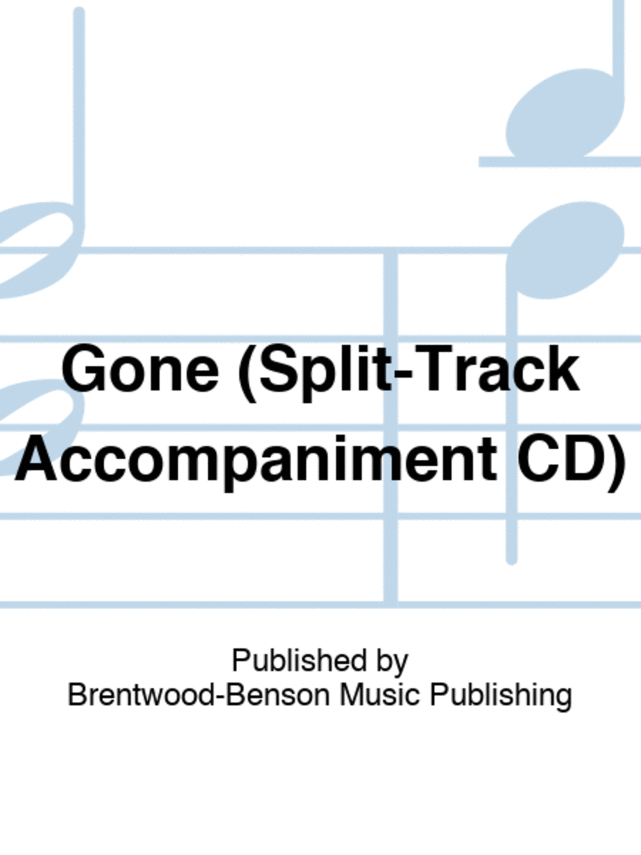 Gone (Split-Track Accompaniment CD)