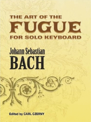 Book cover for Bach - Art Of Fugue Bvw 1080 For Solo Keyboard