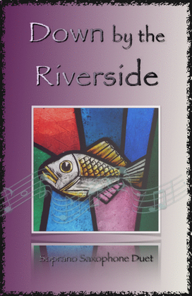 Book cover for Down by the Riverside, Gospel Hymn for Soprano Saxophone Duet
