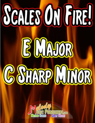 Scales on Fire in E and C Sharp Minor