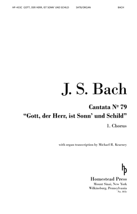 Gott, der Herr, ist Sonn' und Schild (Chorus), BWV 79.1 (SATB/Organ)