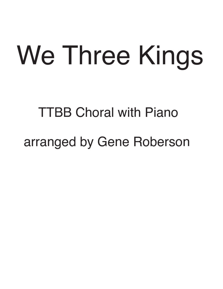 We Three Kings CHORAL TTBB with Piano image number null