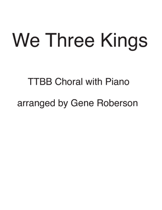 We Three Kings CHORAL TTBB with Piano