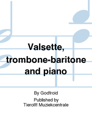 Valsette, Trombone/Euphonium/Baritone & Piano