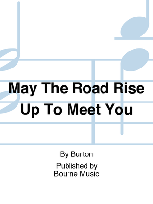 Book cover for May The Road Rise Up To Meet You