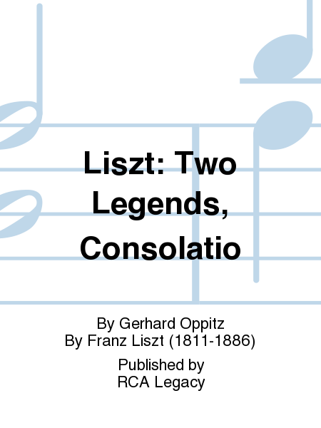 Liszt: Two Legends, Consolatio