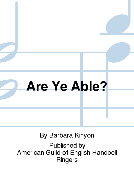 Are Ye Able?