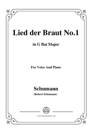 Schumann-Lied der Braut No.1,in G flat Major,for Voice and Piano