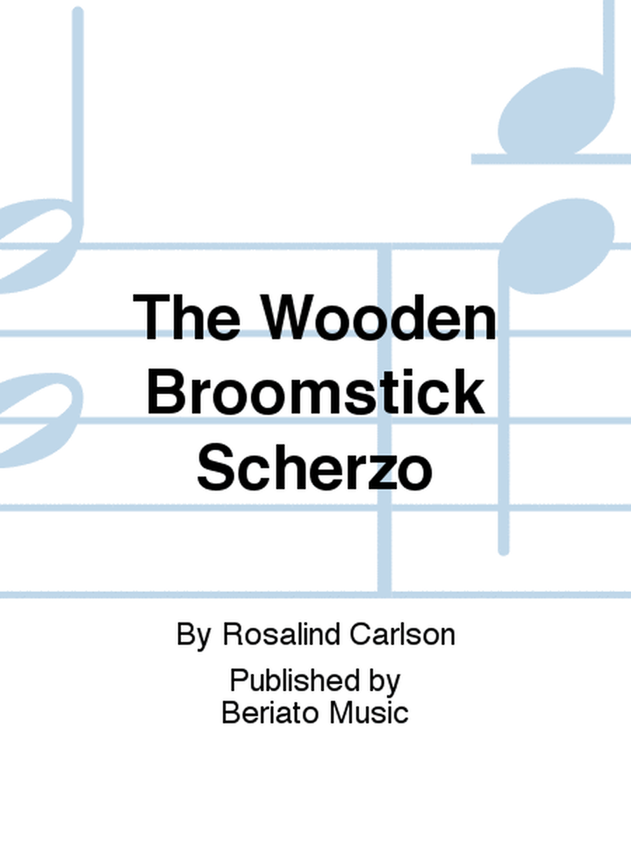 The Wooden Broomstick Scherzo