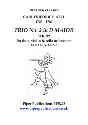 Book cover for ABEL TRIO No. 2 IN D MAJOR WK. 99 FOR FLUTE, VIOLIN & CELLO OR BASSOON