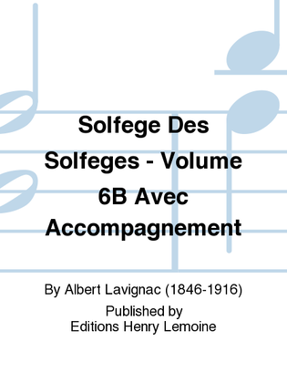 Book cover for Solfege des Solfeges - Volume 6B avec accompagnement