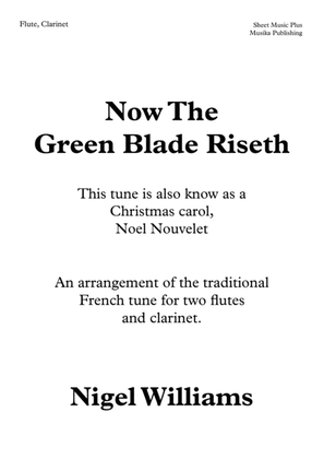 Book cover for Now The Green Blade Riseth, for Wind Trio