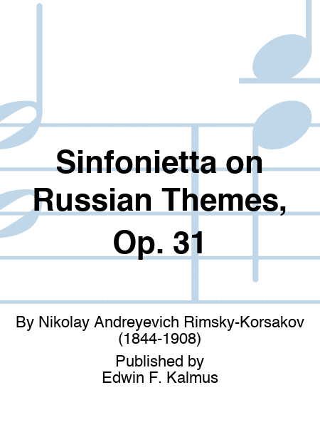 Sinfonietta on Russian Themes, Op. 31