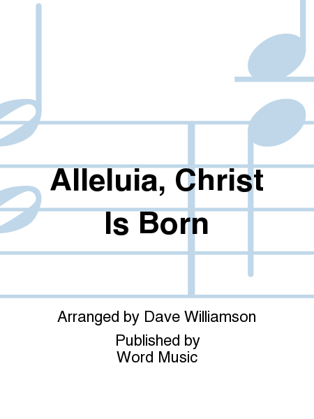 Alleluia, Christ Is Born - Anthem image number null
