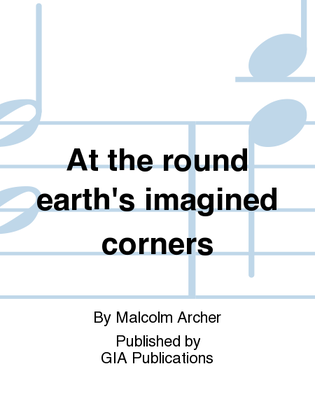 At the round earth's imagined corners