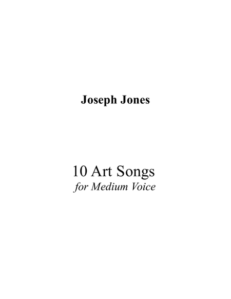 Art Song Anthology No. 1: 10 Art Songs for Medium Voice by Joseph Jones