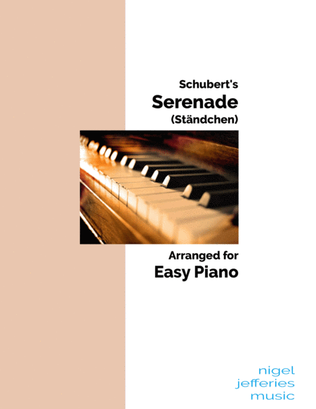 Schubert's Serenade (Standchen) arranged for easy piano