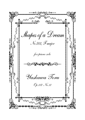 Shapes of a Dream No.583, F major, Op.117 No.11