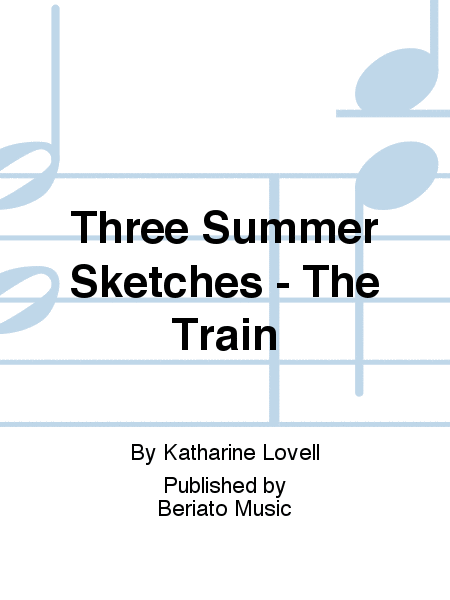 Three Summer Sketches - The Train