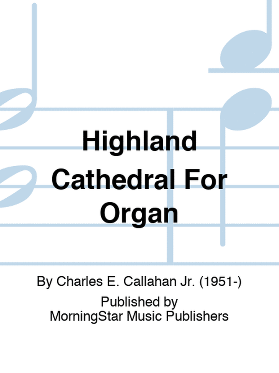 Highland Cathedral For Organ