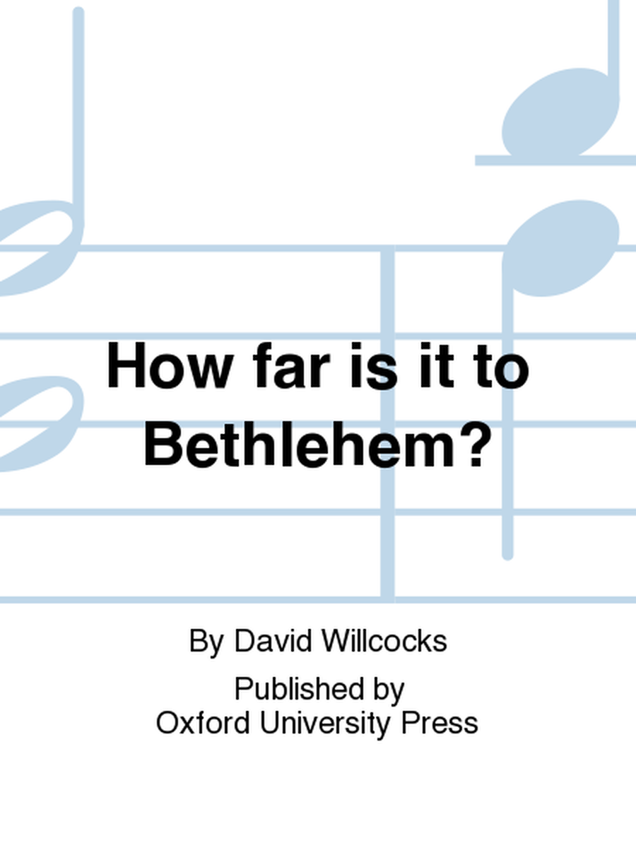 How far is it to Bethlehem?