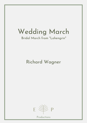 Wedding March - Bridal March from Lohengrin (Opera Richard Wager) - for trumpet, violin and piano.