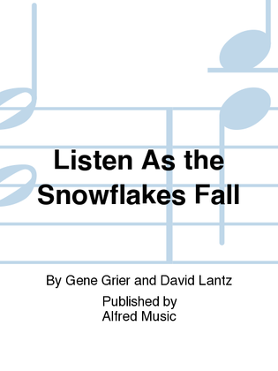 Book cover for Listen As the Snowflakes Fall